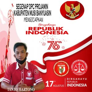 Segenap DPC Projamin Kabupaten Musi Banyuasin Mengucapkan Dirgahayu Republik Indonesia yang ke 76 Tahun