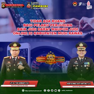 Hati-hati Bagi Yang Suka Perjudian, Berikut Pesan Kapolres Musi Rawas