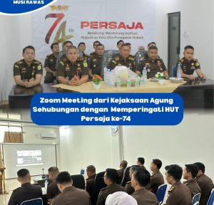 Kajari Musi Rawas: Peringatan HUT Persaja ke-74 Adalah Tonggak Peningkatan Integritas, Kapabilitas dan Keterbukaan 